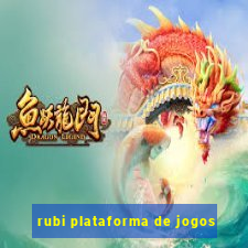 rubi plataforma de jogos